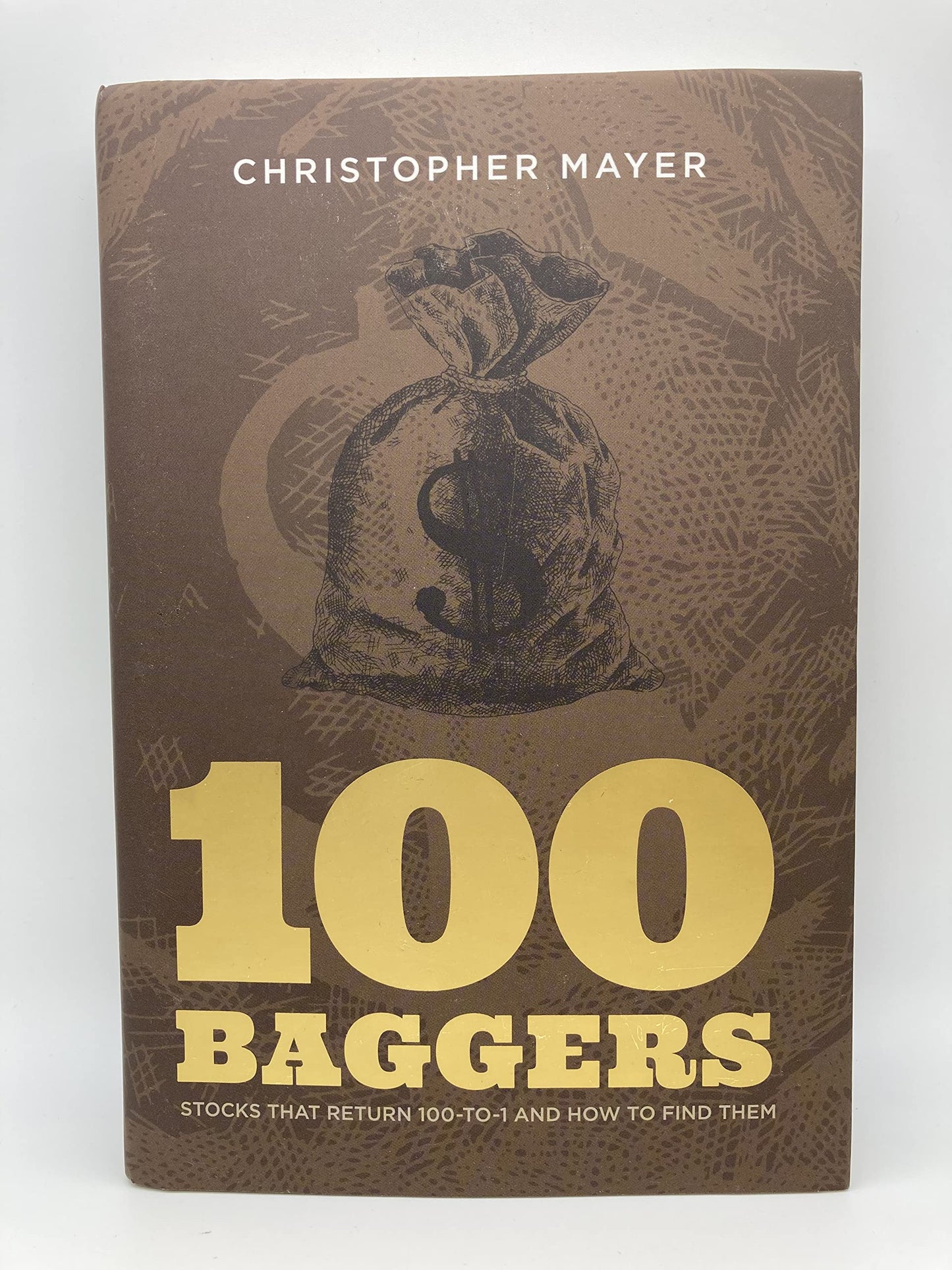 100 Baggers: Stocks That Return 100-to-1 and How To Find Them