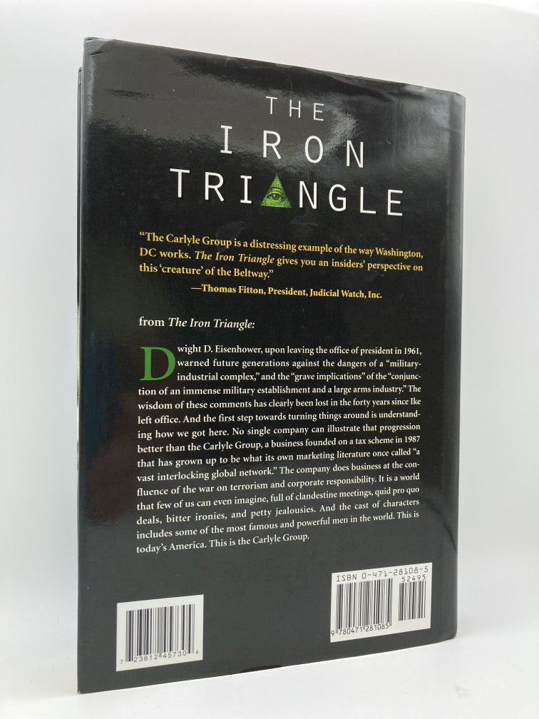 The Iron Triangle: Inside the Secret World of the Carlyle Group