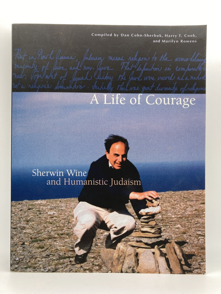A Life of Courage: Sherwin Wine and Humanistic Judaism