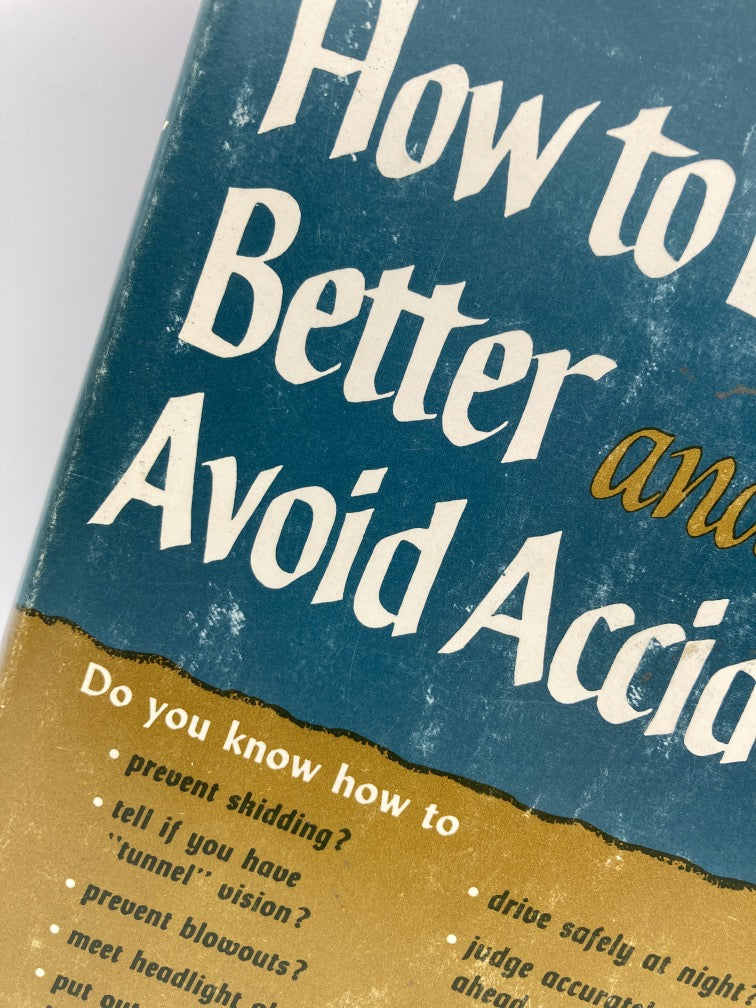 How to Drive Better and Avoid Accidents