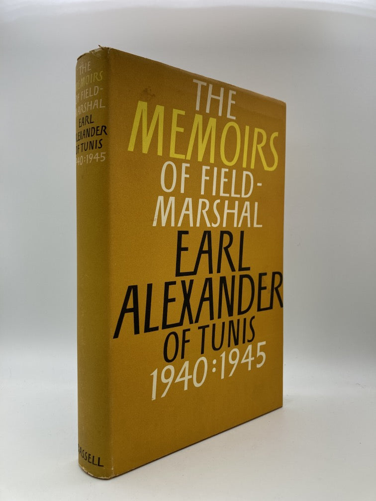The Memoirs of Field-Marshal Earl Alexander of Tunis 1940-1945