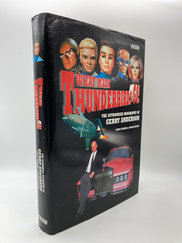 What Made Thunderbirds Go!: The Authorised Biography of Gerry Anderson