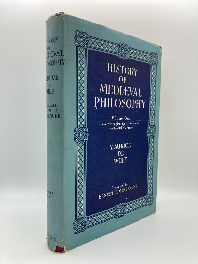 History of Mediaeval Philosophy, Volume One: From the Beginnings to the End of the Twelfth Century