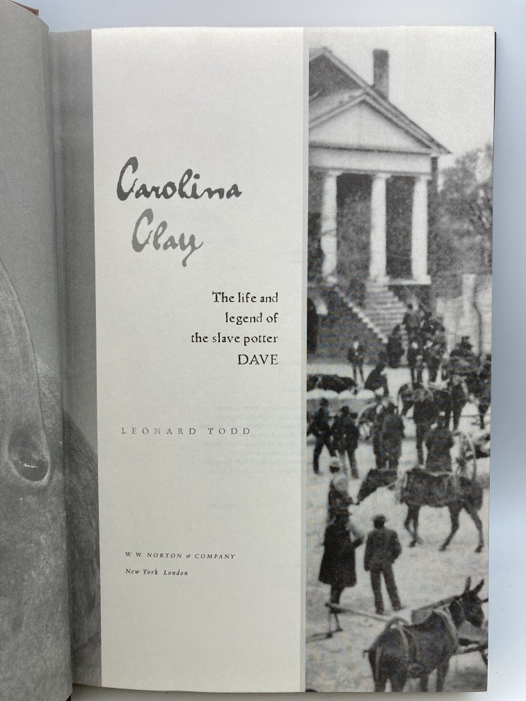 Carolina Clay: The Life and Legends of the Slave Potter Dave