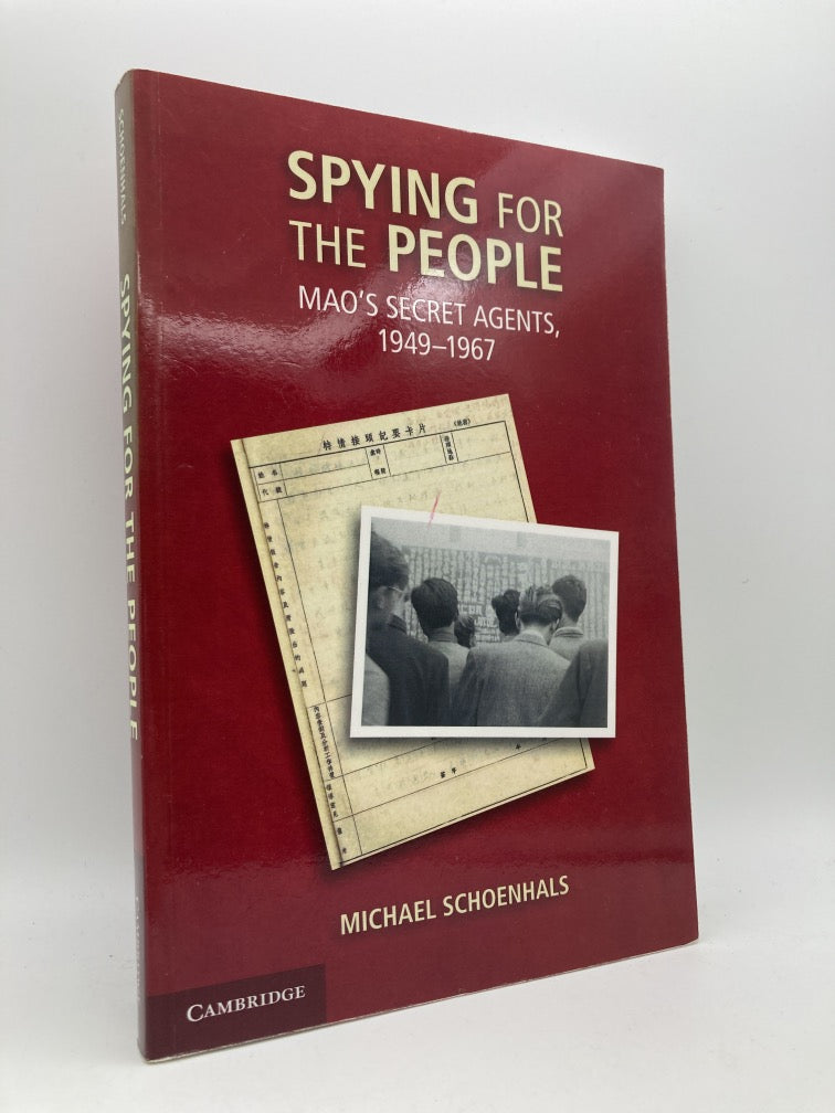 Spying for the People: Mao's Secret Agents, 1949-1967