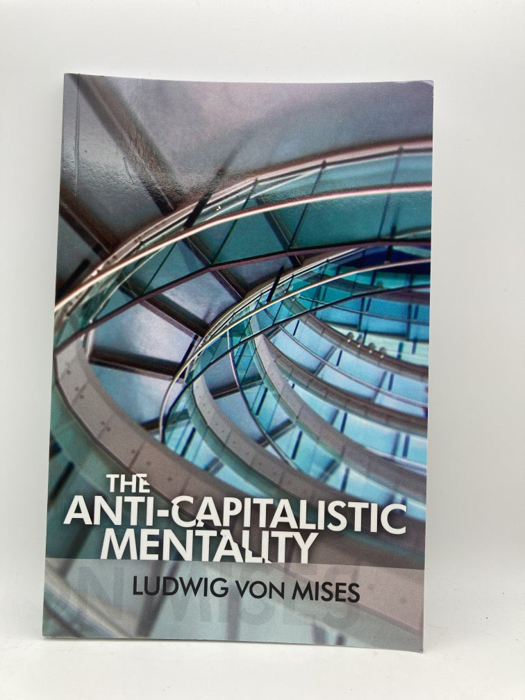 The Anti-Capitalistic Mentality