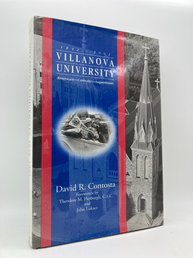 Villanova University 1842-1992: American, Catholic, Augustinian