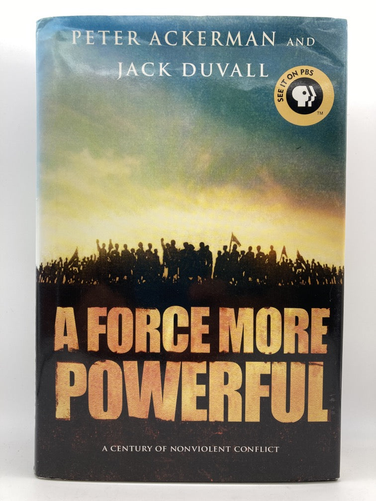 A Force More Powerful: A Century of Noonviolent Conflict