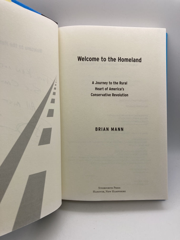Welcome to the Homeland: A Journey to the Rural Heart of America's Conservative Revolution