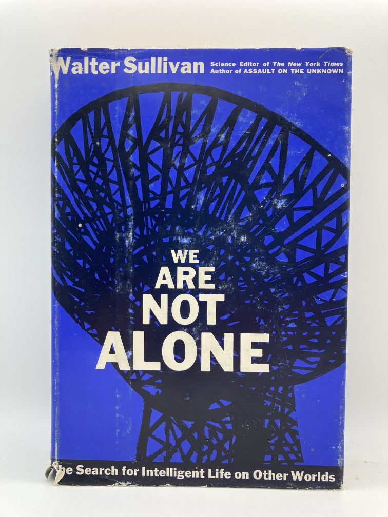 We Are Not Alone: The Search for Intelligent Life on Other Worlds