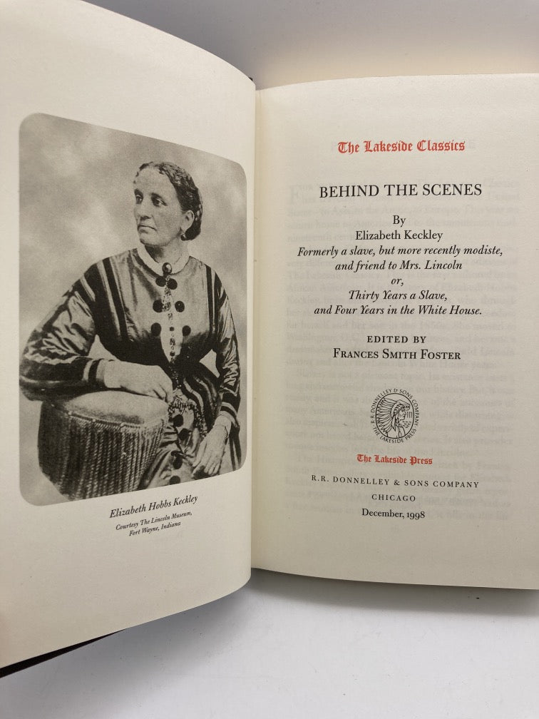 Behind the Scenes: Thirty Years a Slave, and Four Years in the White House
