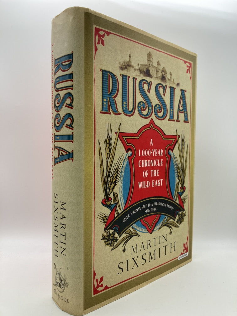 Russia: A 1,000-Year Chronicle of the Wild East