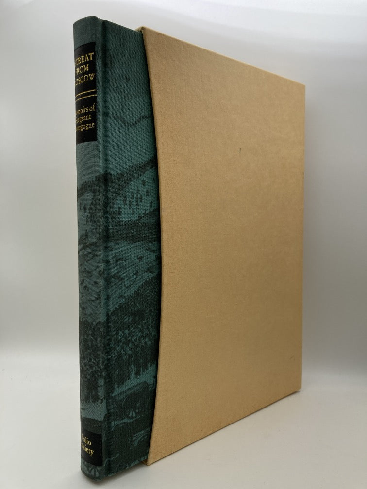 Retreat from Moscow: The Memoirs of Sergeant Bourgogne 1812-1813 (Folio Society)