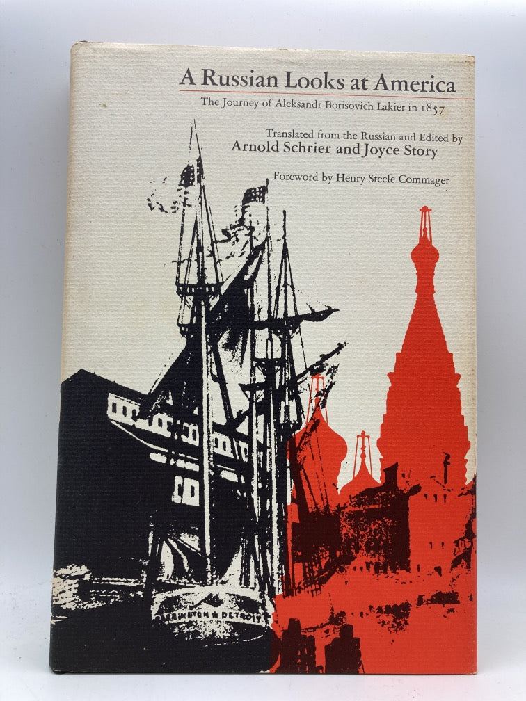 A Russian Looks at America: The Journey of Aleksandr Borisovich Lakier in 1857