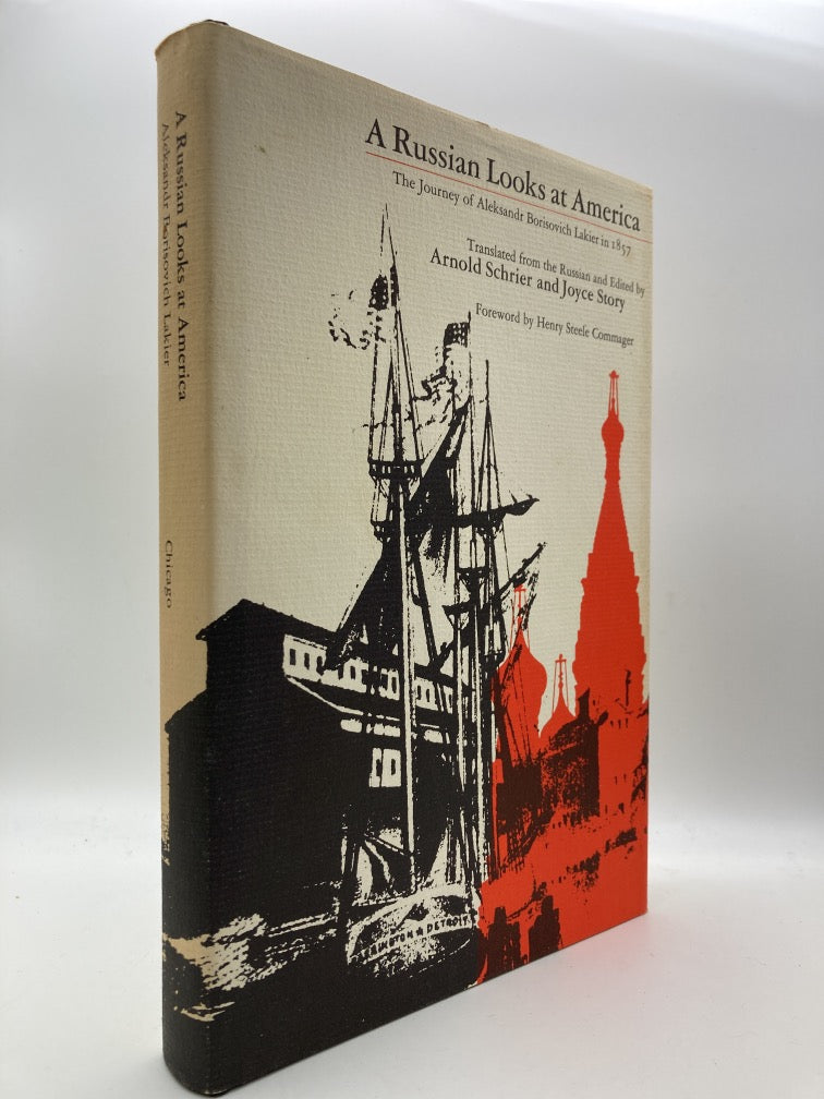A Russian Looks at America: The Journey of Aleksandr Borisovich Lakier in 1857