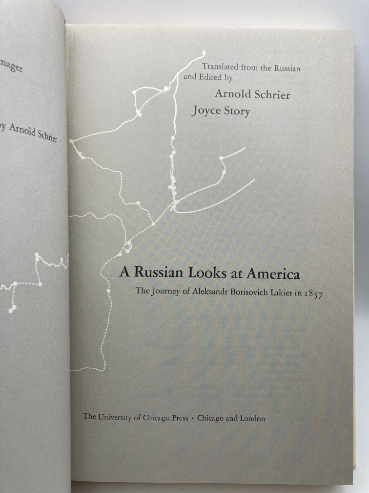 A Russian Looks at America: The Journey of Aleksandr Borisovich Lakier in 1857