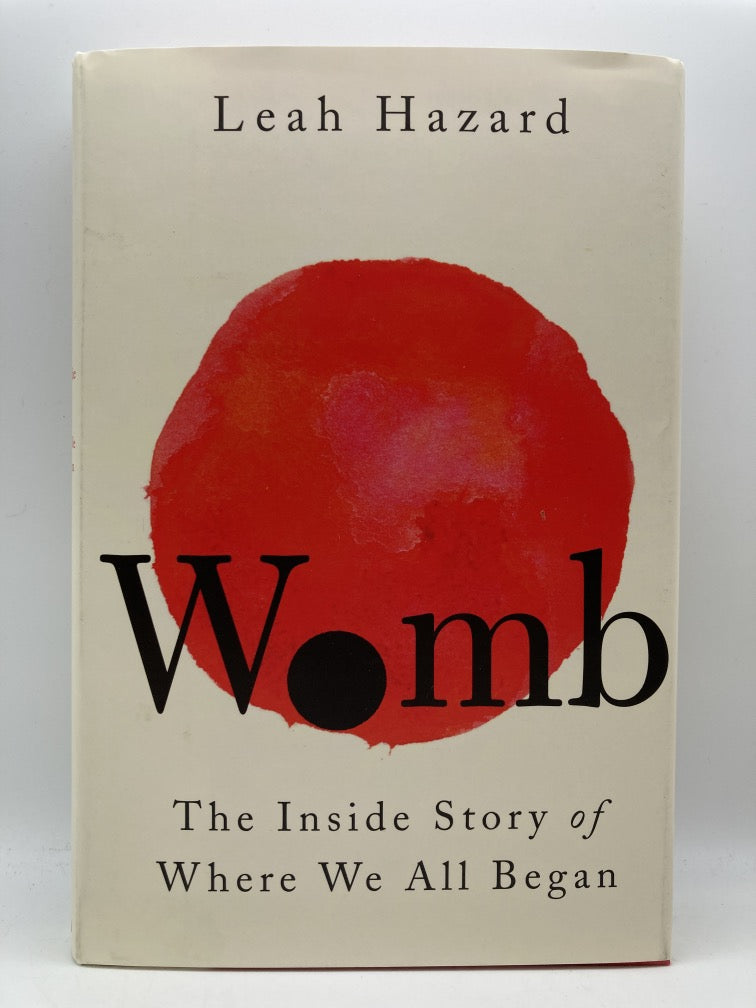 Womb: The Inside Story of Where We All Began