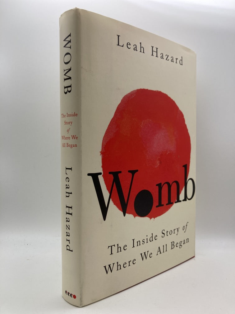 Womb: The Inside Story of Where We All Began