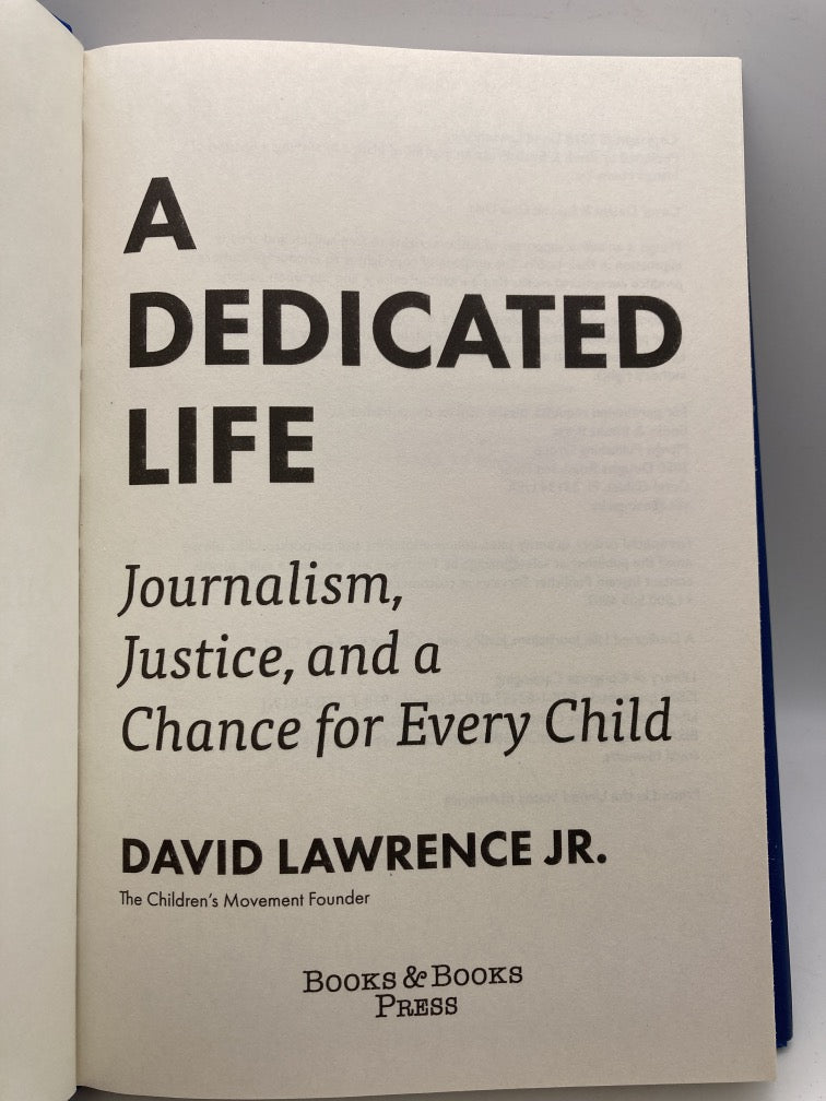 A Dedicated Life: Journalism, Justice and a Chance for Every Child