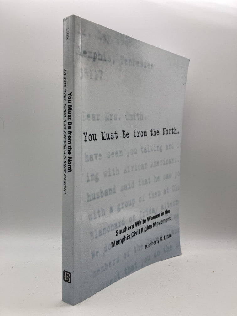 You Must Be from the North: Southern White Women in the Memphis Civil Rights Movement