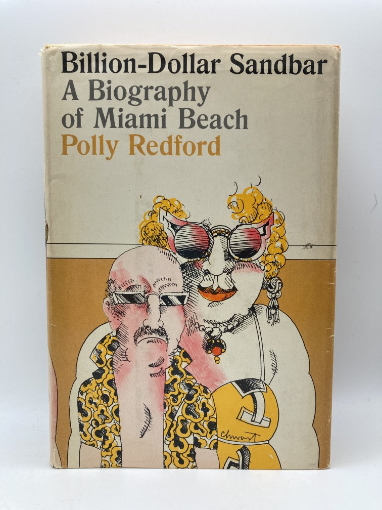 Billion-Dollar Sandbar: A Biography of Miami Beach