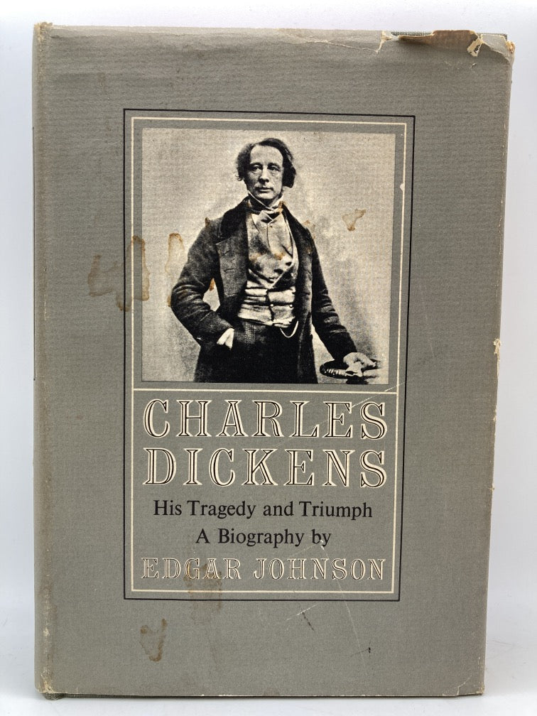 Charles Dickens: His Tragedy and Triumph