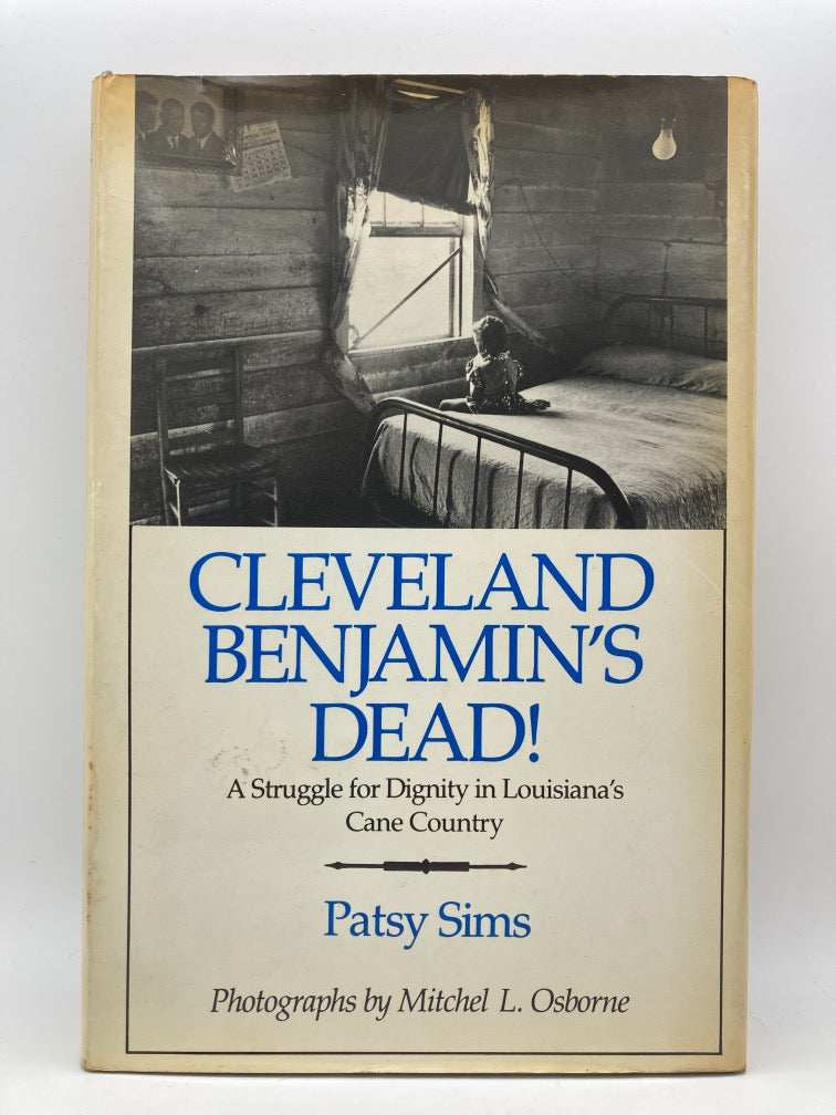 Cleveland Benjamin's Dead! A Struggle for Dignity in Louisiana's Cane Country