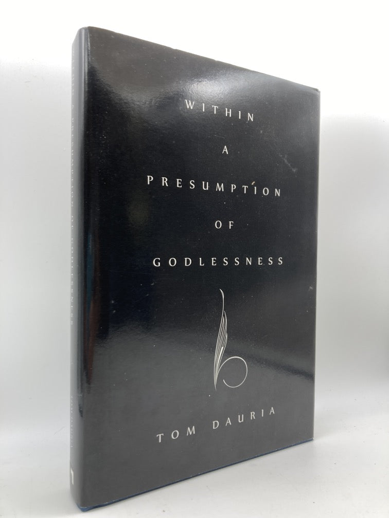 Within a Presumption of Godlessness