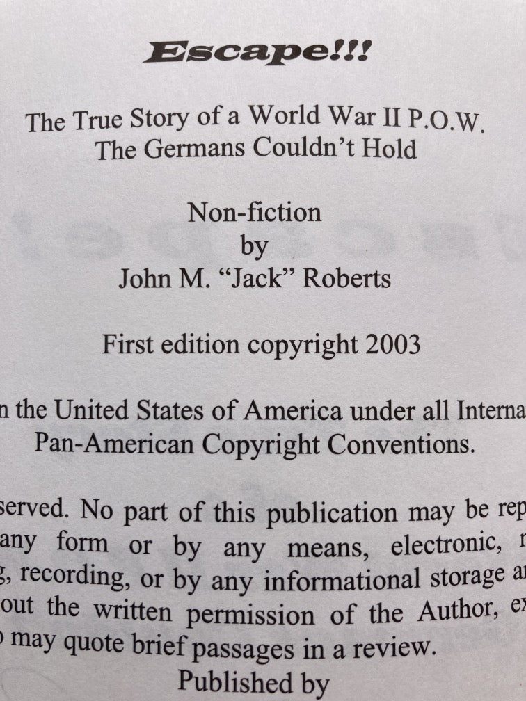 Escape: The True Story Of A World War II P.O.W. The Germans Couldn't Hold