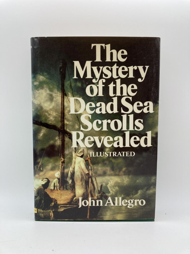 The Mystery of the Dead Sea Scrolls Revealed: Illustrated