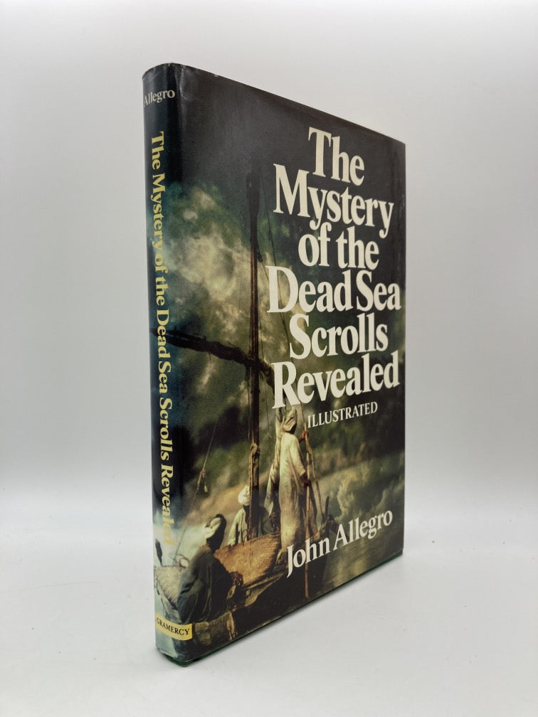 The Mystery of the Dead Sea Scrolls Revealed: Illustrated