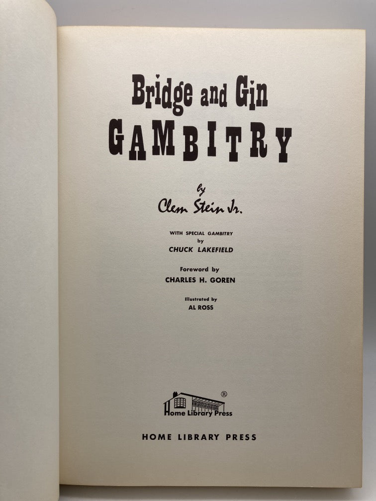 Bridge and Gin Gambitry: The Art of Winning All of the Time