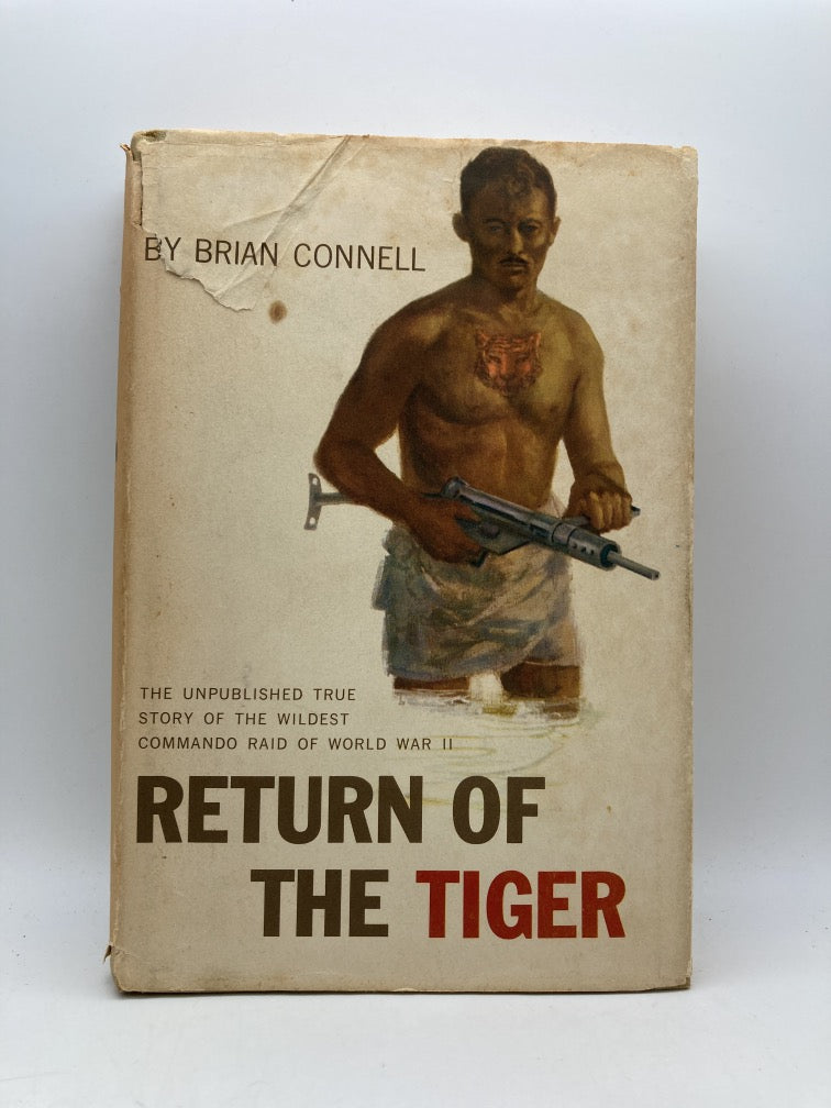 Return of the Tiger: The Unpublished Story of the Wildest Commando Raid of World War II