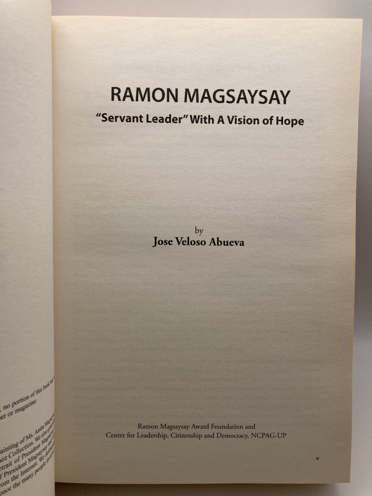 Ramon Magsaysay: Servant Leader with a Vision of Hope