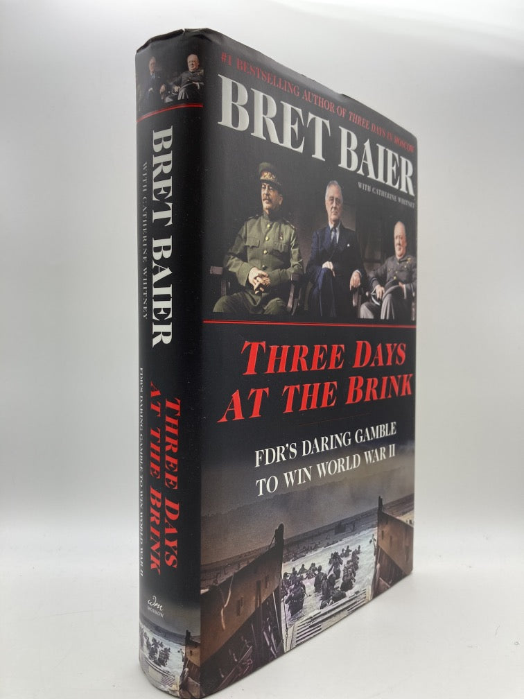 Three Days on the Brink: FDR's Daring Gamble to Win World War 2