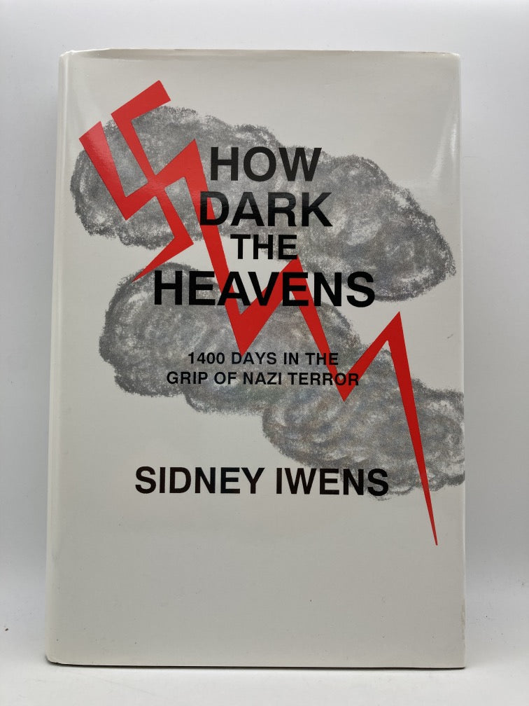 How Dark the Heavens: 1400 Days in the Grip of Nazi Terror