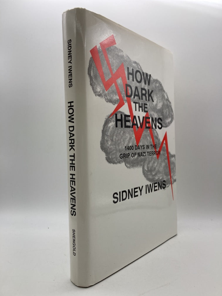 How Dark the Heavens: 1400 Days in the Grip of Nazi Terror