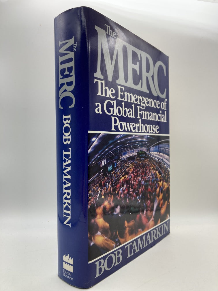 The Merc: The Emergence of a Global Financial Powerhouse