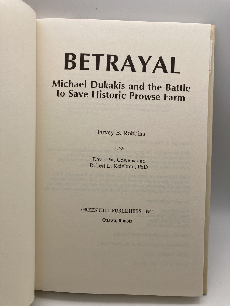 Betrayal: Michael Dukakis and the Battle to Save Historic Prowse Farm