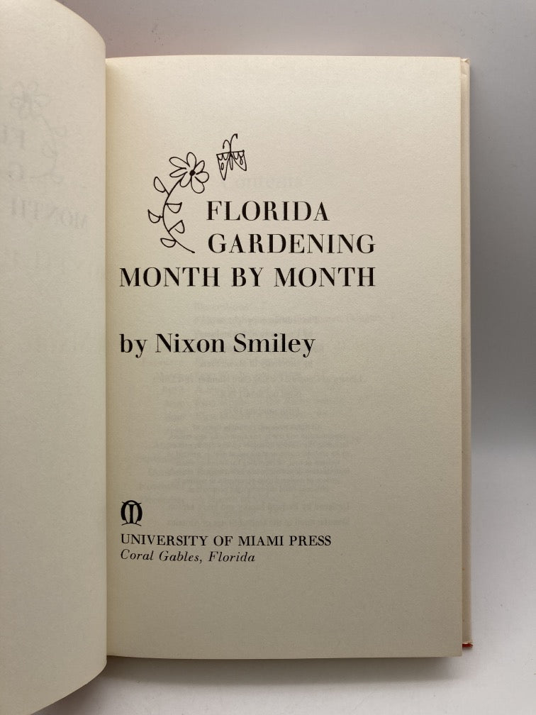 Florida Garedening Month by Month: Step-by-Step Guide to the How, Why and When of Successful Florida Gardening