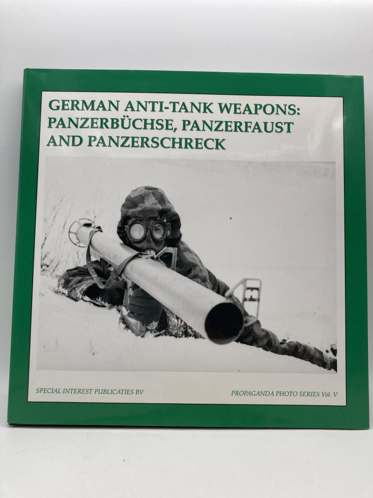 Germa Anti-Tank Weapons: Panzerbuchse, Panzerfaust and Panzerschreck