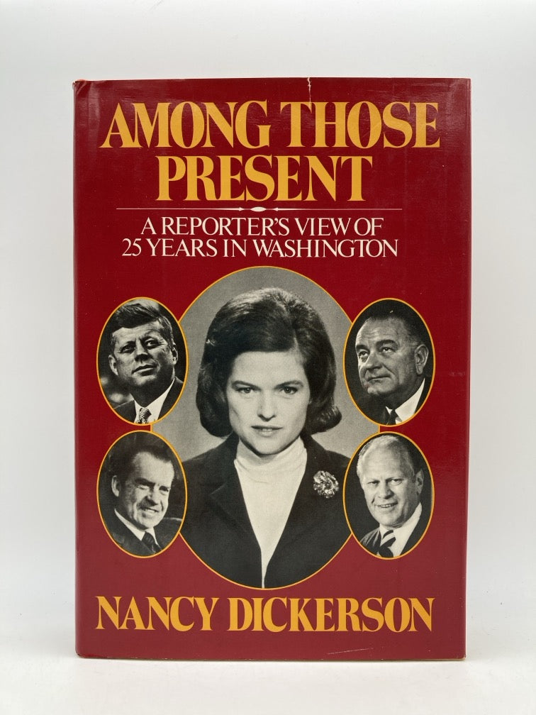 Among Those Present: A Reporter's View of 25 Years in Washingtong