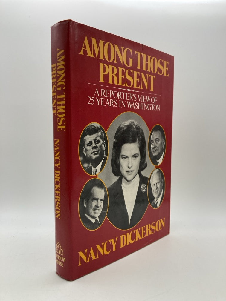 Among Those Present: A Reporter's View of 25 Years in Washingtong