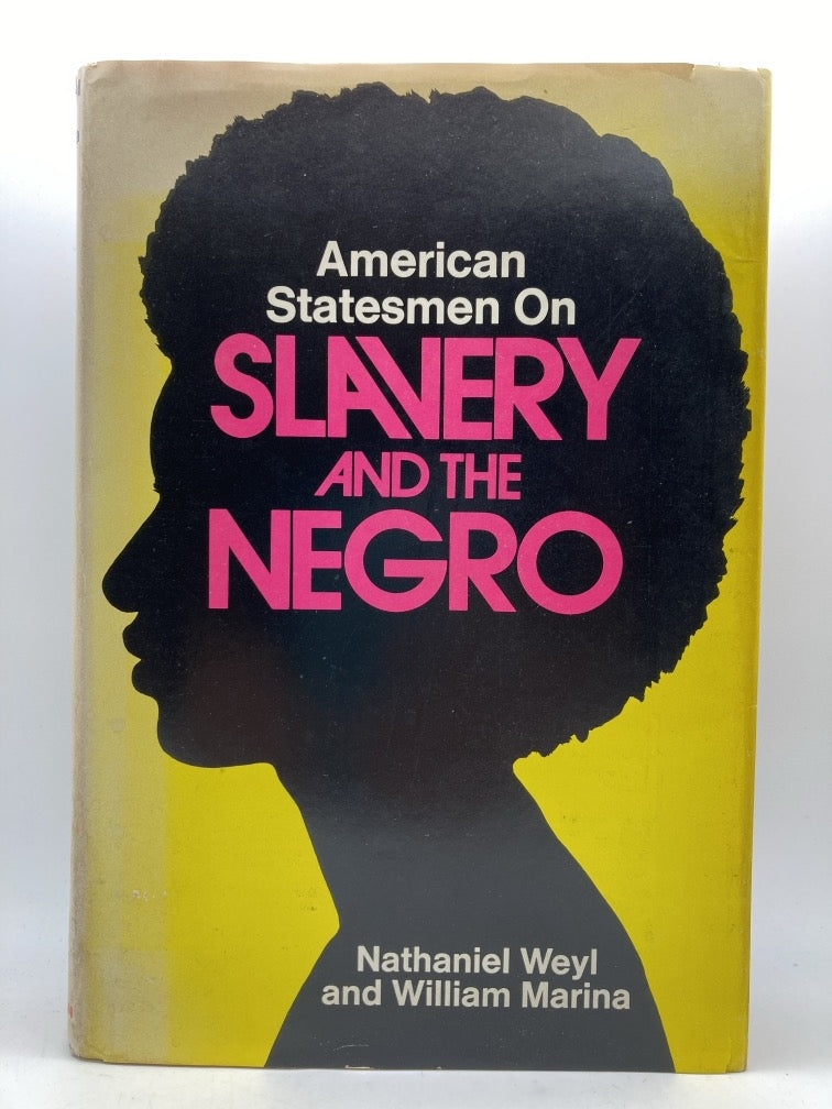 American Statesmen on Slavery and the Negro