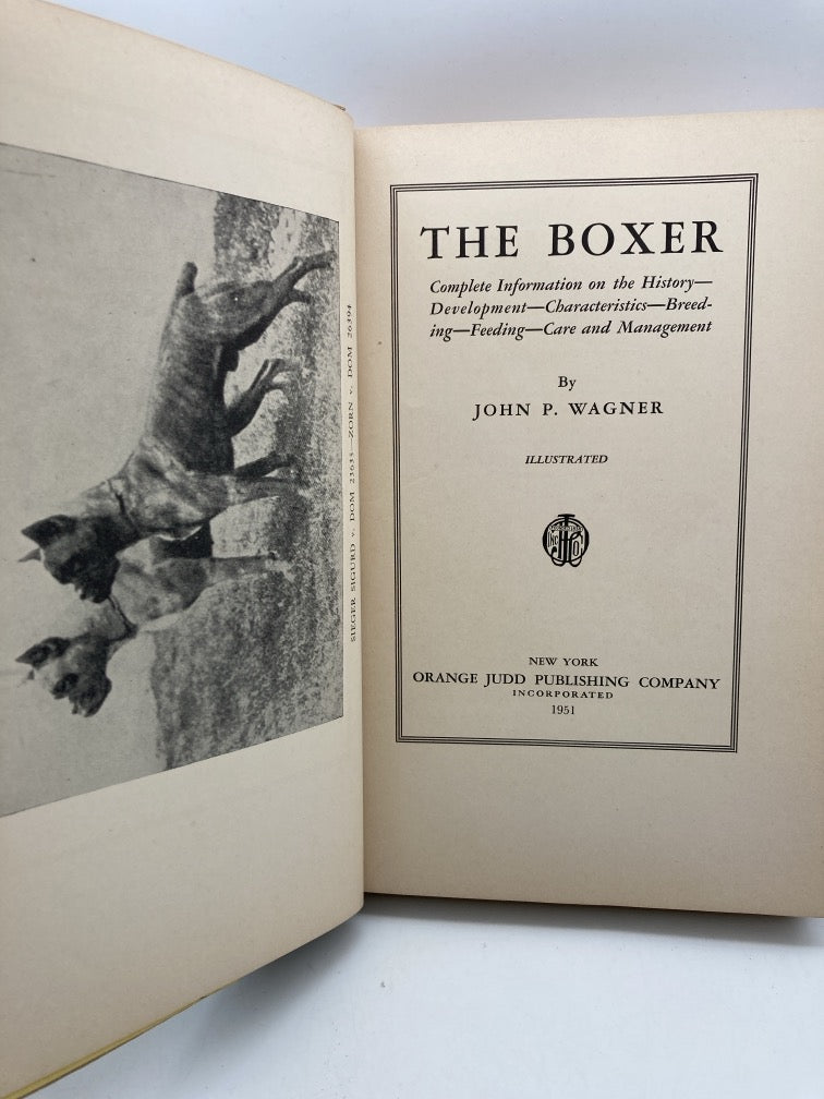 The Boxer: Complete Information on the History, Development, Characteristics, Breeding, Feeding, Care and Management