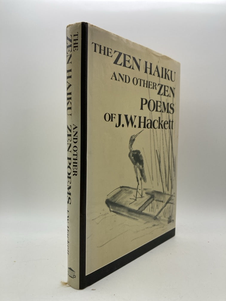 The Zen Haiku and Other Zen Poems of J.W. Hackett