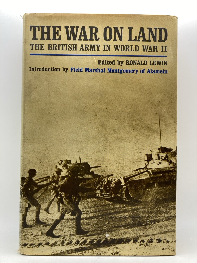 The War on Land: The British Army in World War 2