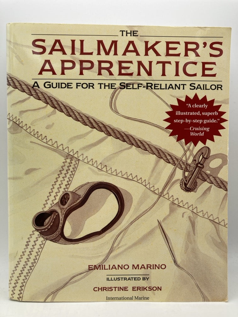 The Sailmaker's Apprentice: A Guide for the Self-Reliant Sailor