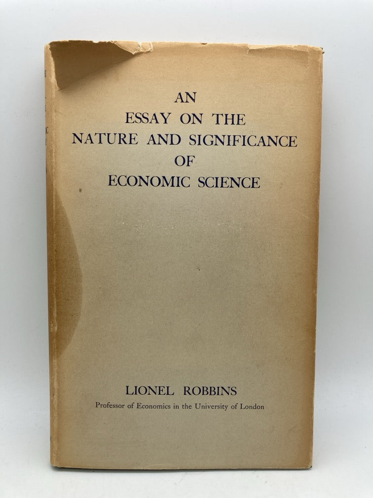 An Essay on the Nature and Significance of Economic Science