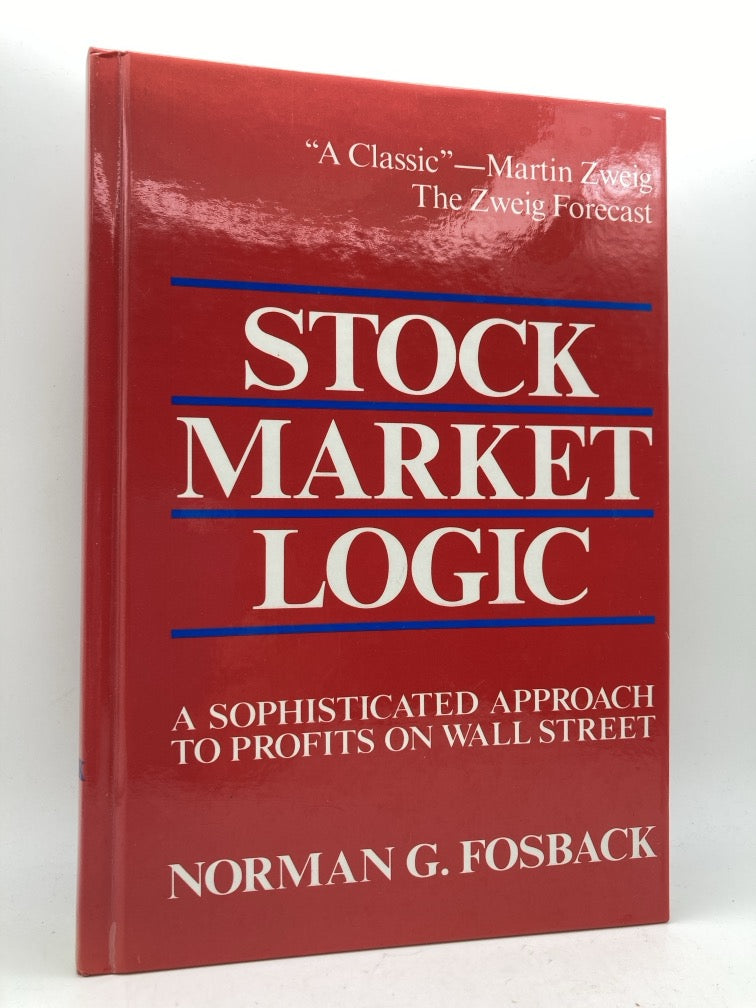 Stock Market Logic: A Sophisticated Approach to Profits on Wall Street